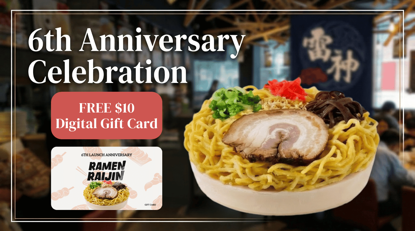 RAMEN RAIJIN Frozen Ramen 6th Anniversary Campaign