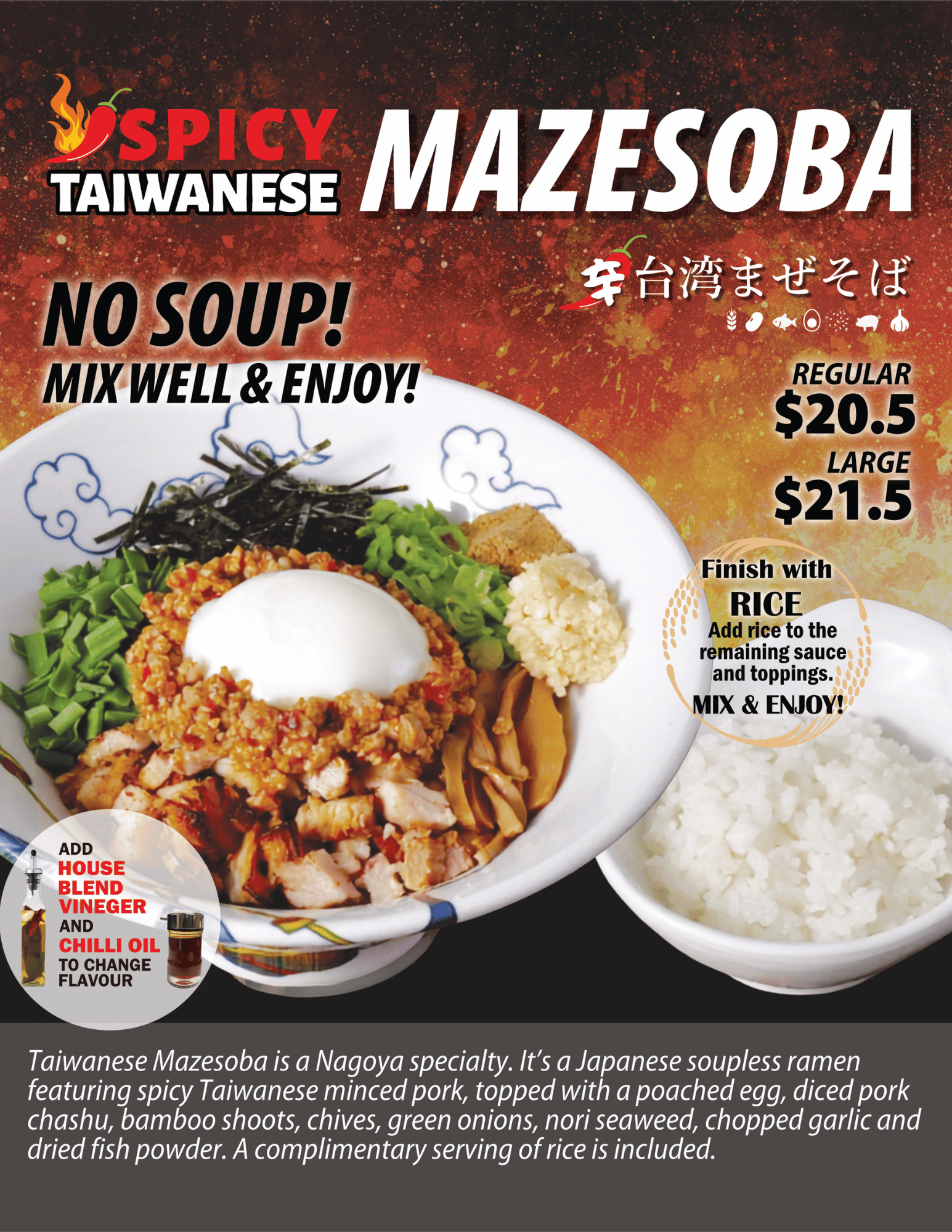 RAMEN RAIJIN Spicy Taiwanese Mazesoba menu sheet &mdash; no soup, mix well and enjoy, Regular $20.50 and Large $21.50, finish with rice, add house blend vinegar and chilli oil, dine-in only